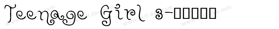 Teenage Girl 3字体转换
